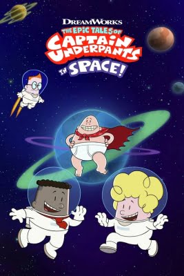دانلود سریال The Epic Tales of Captain Underpants in Space دوبله فارسی