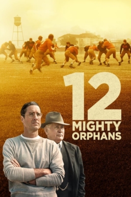 دانلود فیلم Twelve Mighty Orphans 2021 دوبله فارسی