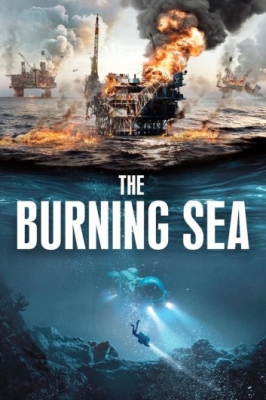 دانلود فیلم The Burning Sea 2021 دوبله فارسی