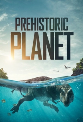 دانلود سریال Prehistoric Planet دوبله فارسی