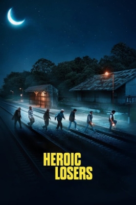 دانلود فیلم Heroic Losers 2019 دوبله فارسی