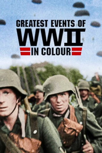 بزرگترین رویدادهای جنگ جهانی دوم در رنگ
