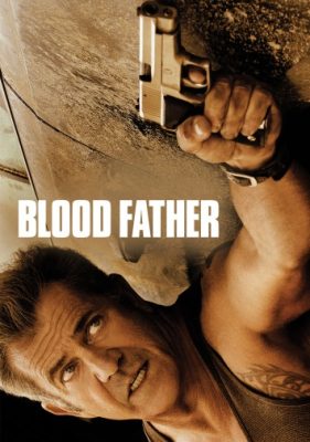 دانلود فیلم Blood Father 2016 دوبله فارسی